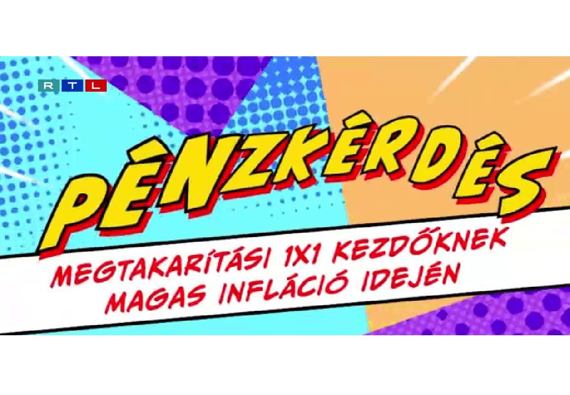 Pénzkérdés: hogyan őrizheti meg az értékét a megtakarításunk?